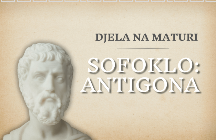 Sofoklo, Antigona. Esej na maturi. Matura hrvatski jezik